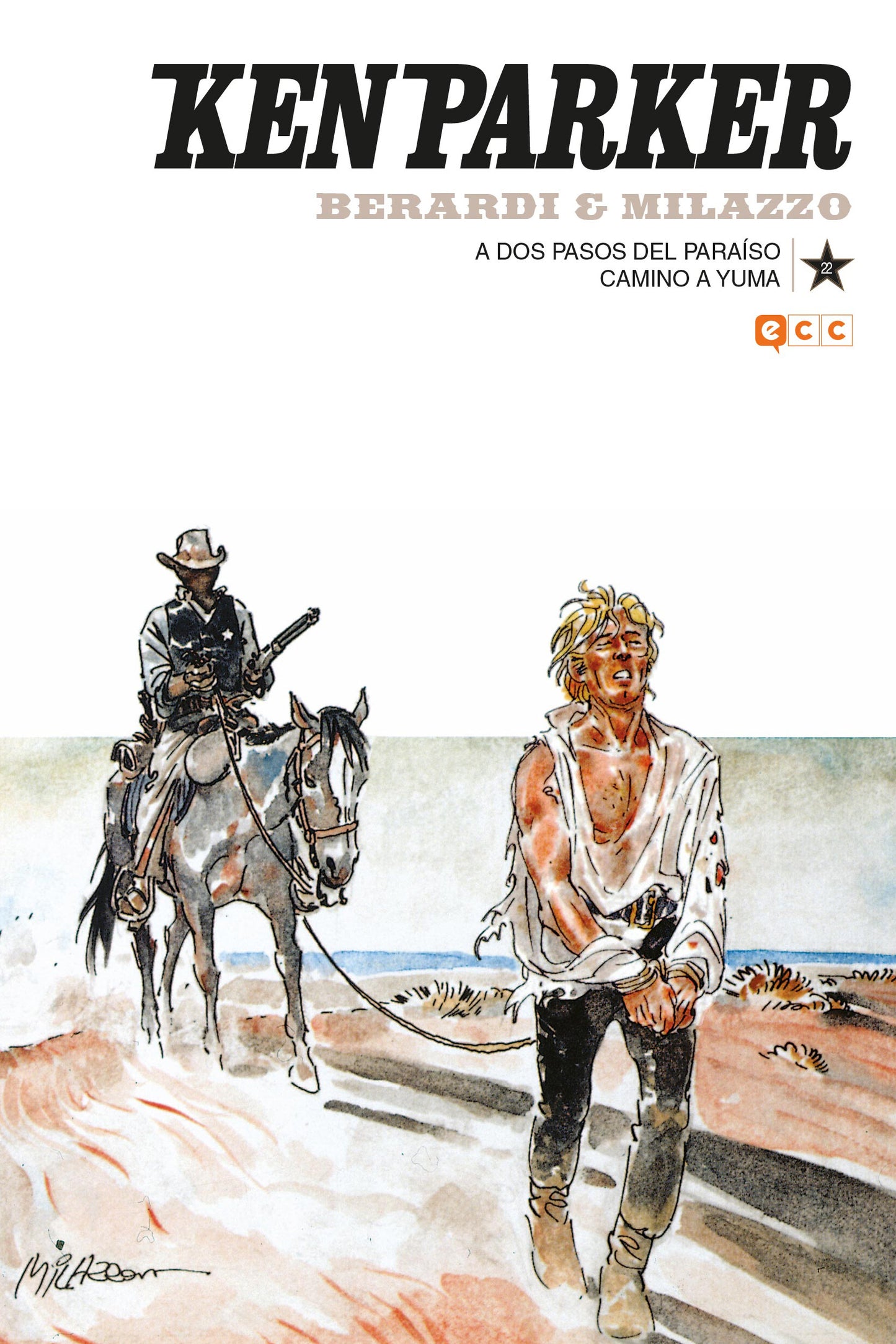 Ken Parker núm. 22: A dos pasos del paraíso/Camino a Yuma
